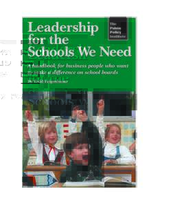 Leadership for the Schools We Need The Public Policy