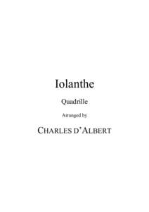 Iolanthe Quadrille Arranged by CHARLES D’ALBERT