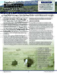 In this Issue: • DOI Order on Sage Grouse and SageSTEP Research • Spider Response to Treatment in Sagebrush Steppe Issue 26, Spring 2015