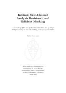 Intrinsic Side-Channel Analysis Resistance and Efficient Masking A case study of the use of SCA-related metrics and of design strategies leading to low-cost masking for CAESAR candidates