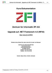 Zentrum für Informatik - Upgrade auf .NET Framework 4.0 (NF40) - IT[removed]Kurs-Dokumentation