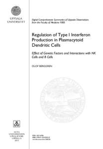 Digital Comprehensive Summaries of Uppsala Dissertations from the Faculty of Medicine 1083 Regulation of Type I Interferon Production in Plasmacytoid Dendritic Cells