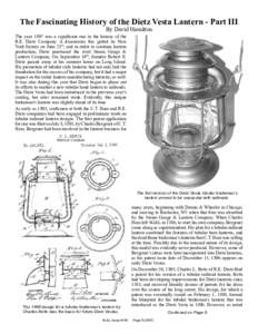 The Fascinating History of the Dietz Vesta Lantern - Part III By David Hamilton The year 1897 was a significant one in the history of the R.E. Dietz Company. A disasterous fire gutted its New York factory on June 23rd, a