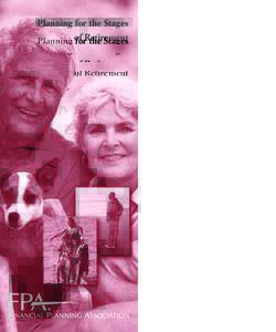 Planning for the Stages of Retirement The Financial Planning Association® (FPA®) connects those who need, support and deliver financial planning. We believe that everyone is entitled to objective advice