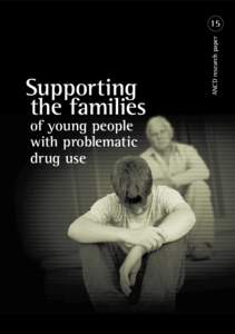 Supporting 	the families of young people with problematic drug use