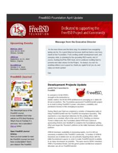 FreeBSD Foundation April Update  Message from the Executive Director Upcoming Events BSDCan 2015