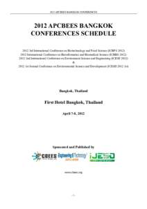 2012 APCBEES BANGKOK CONFERENCESAPCBEES BANGKOK CONFERENCES SCHEDULE 2012 3rd International Conference on Biotechnology and Food Science (ICBFSInternational Conference on Bioinformatics and Biomedical 