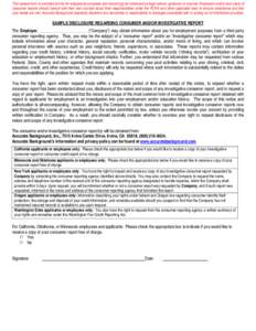 This sample form is provided strictly for educational purposes and should not be construed as legal advice, guidance or counsel. Employers and/or end users of consumer reports should consult with their own counsel about 