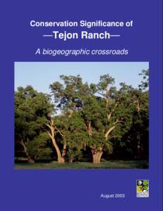 Conservation Significance of  —Tejon Ranch— A biogeographic crossroads  August 2003
