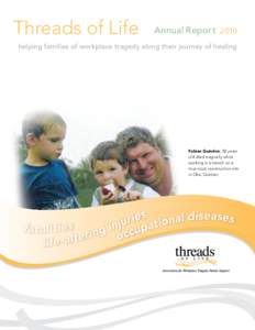 Threads of Life  Annual Report 2010 helping families of workplace tragedy along their journey of healing
