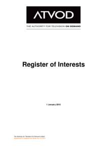 Register of Interests  1 January 2015 The Authority for Television On Demand Limited Registered in England and Wales No