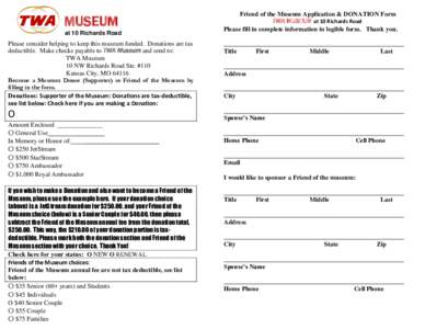 MUSEUM at 10 Richards Road Friend of the Museum Application & DONATION Form TWA MUSEUM at 10 Richards Road Please fill in complete information in legible form. Thank you.