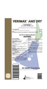 VERIMAX AMS DRY ™ WATER CONDITIONING AGENT • DRIFT REDUCTION • DEPOSITION AID • ANTIFOAMING AGENT