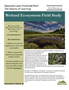 Beauvais Lake Provincial Park The Nature of Learning 2014 PROGRAM  Wetland Ecosystems Field Study