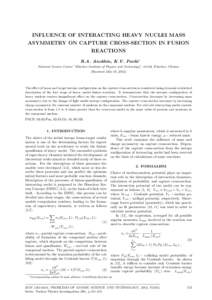 INFLUENCE OF INTERACTING HEAVY NUCLEI MASS ASYMMETRY ON CAPTURE CROSS-SECTION IN FUSION REACTIONS R.A. Anokhin, K.V. Pavlii∗ National Science Center ”Kharkov Institute of Physics and Technology”, 61108, Kharkov, Uk