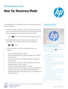 HP Prime Graphing Calculator  How To: Recovery Mode In the unlikely event your calculator freezes, there are several ways to reset the calculator: