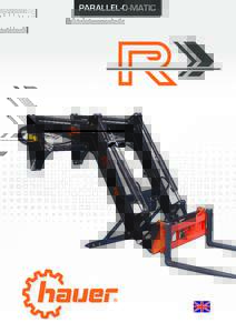 PARALLEL-O-MATIC  Light type. Strong performance. The front loader generation “POM-R“ was especially developed for semi-professional users. Regardless of the light type of the “R” front loader, rationality, effi