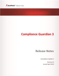 Compliance Guardian 3  Release Notes Cumulative Update 1 Revision A Issued April 2013