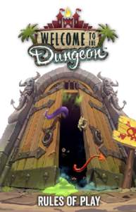 Rules of play  Overview During each round of Welcome to the Dungeon, players bid to see who gets to take a solitary hero into the dungeon with some combination of equipment. On your turn, you can either