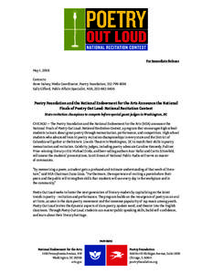 For Immediate Release May 1, 2006 Contacts: Anne Halsey, Media Coordinator, Poetry Foundation, [removed]Sally Gifford, Public Affairs Specialist, NEA, [removed]