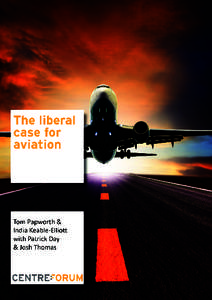 The liberal case for aviation  Tom Papworth and India Keable-Elliott with Patrick Day and Josh Thomas  The liberal case for aviation