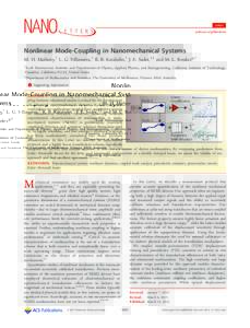 Letter pubs.acs.org/NanoLett Nonlinear Mode-Coupling in Nanomechanical Systems M. H. Matheny,† L. G. Villanueva,† R. B. Karabalin,† J. E. Sader,†,‡ and M. L. Roukes*,† †
