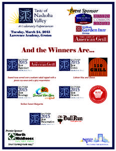Event Sponsor  Tuesday, March 24, 2015 Lawrence Academy, Groton  And the Winners Are...