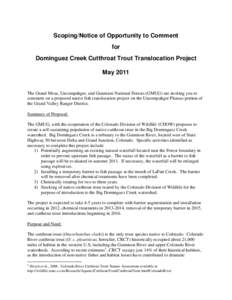 Scoping/Notice of Opportunity to Comment for Dominguez Creek Cutthroat Trout Translocation Project May[removed]The Grand Mesa, Uncompahgre, and Gunnison National Forests (GMUG) are inviting you to