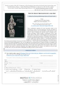 On the occasion of the 22nd Conference of the European Association for South Asian Archaeology and Art (Stockholm, 30 June – 4 JulyBrepols Publishers are pleased to offer the first volume in the series « South 