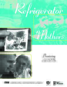 Refrigerator Mothers Premiering July 16, 2002 at 10:00 PM EST on PBS. on P. O.V.