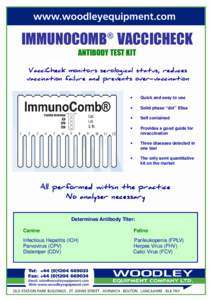 ®  IMMUNOCOMB VACCICHECK ANTIBODY TEST KIT VacciCheck monitors serological status, reduces vaccination failure and prevents over-vaccination