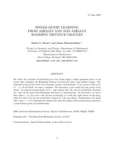 11 JuneSINGLE-QUERY LEARNING FROM ABELIAN AND NON-ABELIAN HAMMING DISTANCE ORACLES David A. Meyer∗ and James Pommersheim∗,†