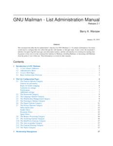 GNU Mailman - List Administration Manual Release 2.1 Barry A. Warsaw November 28, 2015 Abstract