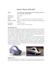 Master ThesisTitle: “Aerodynamic optimization of the LTAS Eco-Shell vehicle prototype using CFD”  Laboratory: