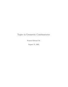Topics in Geometric Combinatorics Francis Edward Su August 13, 2004
