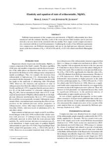 American Mineralogist, Volume 87, pages 558–561, 2002  Elasticity and equation of state of orthoenstatite, MgSiO3 ROSS J. ANGEL1,* AND JENNIFER M. JACKSON2 1