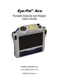 Eye-Pal Ace ® Portable Scanner and Reader User’s Guide