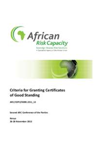Criteria for Granting Certificates of Good Standing ARC/COP2/D009.2211_13 Second ARC Conference of the Parties Kenya