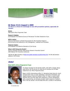GC News #113: August 3, 2009 GC News is a forum for exchange on new HIV prevention options, especially for women. Global Meet GCM’s Africa Programme Team Research Updates