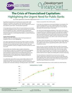 School of Oriental and African Studies  Number 47, February 2010 The Crisis of Financialised Capitalism: Highlighting the Urgent Need for Public Banks