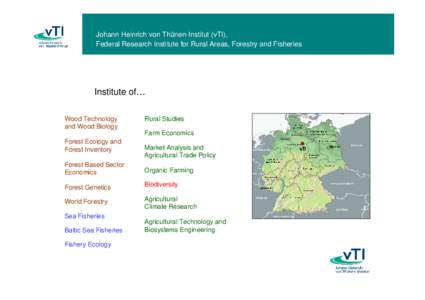 Johann Heinrich von Thünen-Institut (vTI), Federal Research Institute for Rural Areas, Forestry and Fisheries Institute of… Wood Technology and Wood Biology