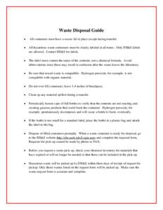 Waste Disposal Guide • All containers must have a secure lid in place except during transfer.  •