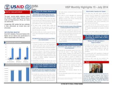 VISP Monthly Highlights 15 - July 2014 MONTHLY HIGHLIGHTS REPORT This report provides monthly institutional (Victims Unit, Ministry of Health, National Historical Memory Center and Mayor/Governor’s Offices) and Victims