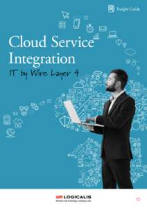 Insight Guide  Cloud Service Integration IT by Wire Layer 4