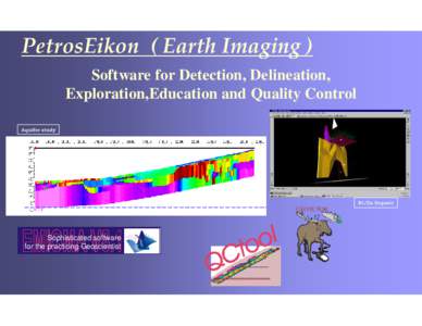 PetrosEikon ( Earth Imaging ) Software for Detection, Delineation, Exploration,Education and Quality Control Aquifer study  Ni/Zn Deposit