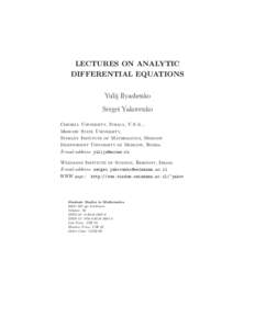 LECTURES ON ANALYTIC DIFFERENTIAL EQUATIONS Yulij Ilyashenko Sergei Yakovenko Cornell University, Ithaca, U.S.A., Moscow State University,