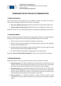 EUROPEAN COMMISSION Directorate-General for Communications Networks, Content and Technology Excellence in Science Future and Emerging Technologies (FET)  GUIDELINES FOR FET PROJECTS COMMUNICATION