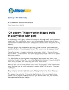 Sunday Life: On Poetry By JoANN BALINGIT, Special to The News Journal Posted Sunday, March 25, 2012 On poetry: These women blazed trails in a sky filled with peril