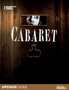 Cabaret / Sally Bowles / I Am a Camera / Goodbye to Berlin / Fred Ebb / The Berlin Stories / Christopher Isherwood / Alan Cumming / Musical theatre / Theatre / Arts / Entertainment