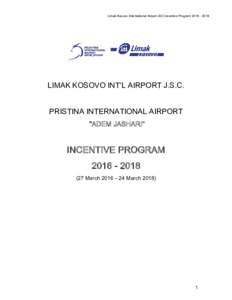 Limak Kosovo International Airport JSC Incentive ProgramLIMAK KOSOVO INT’L AIRPORT J.S.C. PRISTINA INTERNATIONAL AIRPORT 